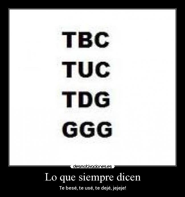 Lo que siempre dicen -