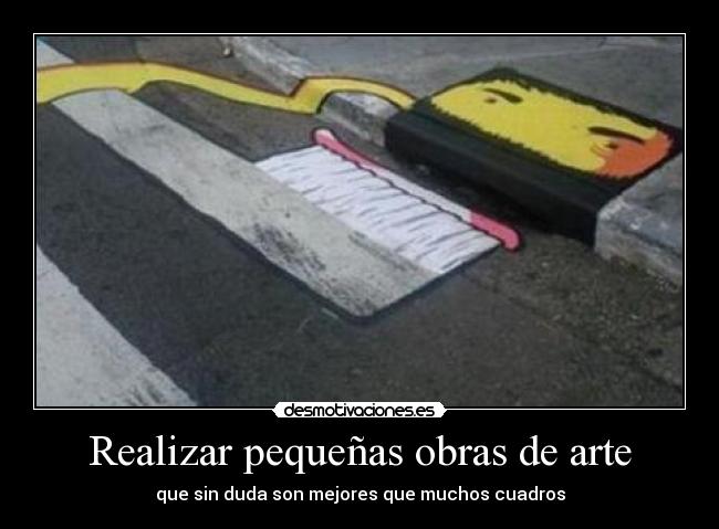 Realizar pequeñas obras de arte -