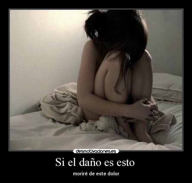 Si el daño es esto  - 