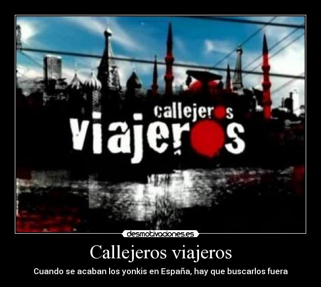 Callejeros viajeros - 
