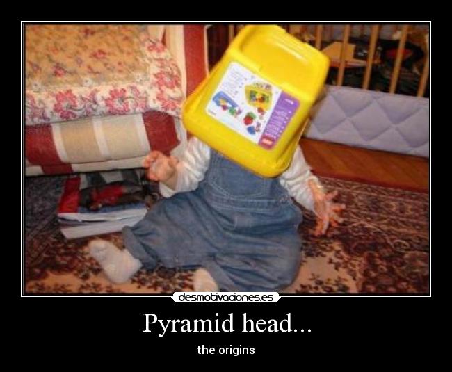 Pyramid head... - the origins
