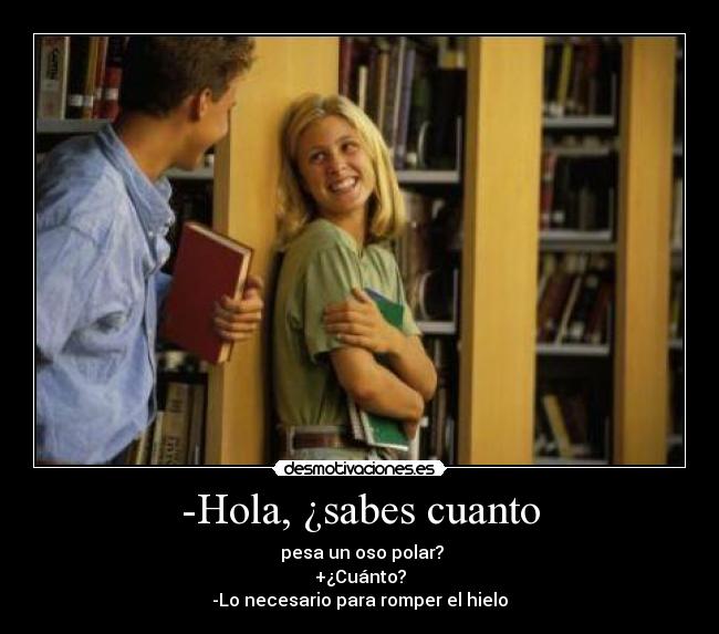 -Hola, ¿sabes cuanto - 