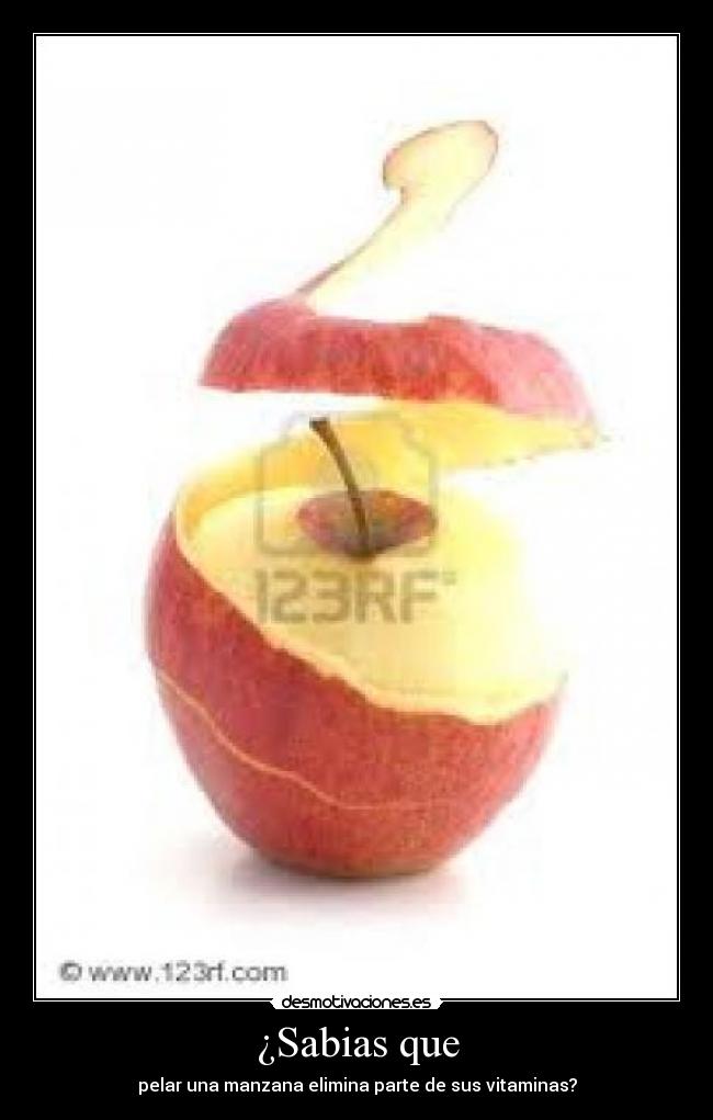 ¿Sabias que - pelar una manzana elimina parte de sus vitaminas?