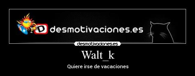 Walt_k -