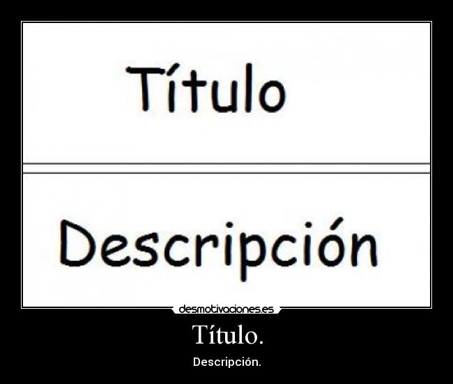 Título. - Descripción.