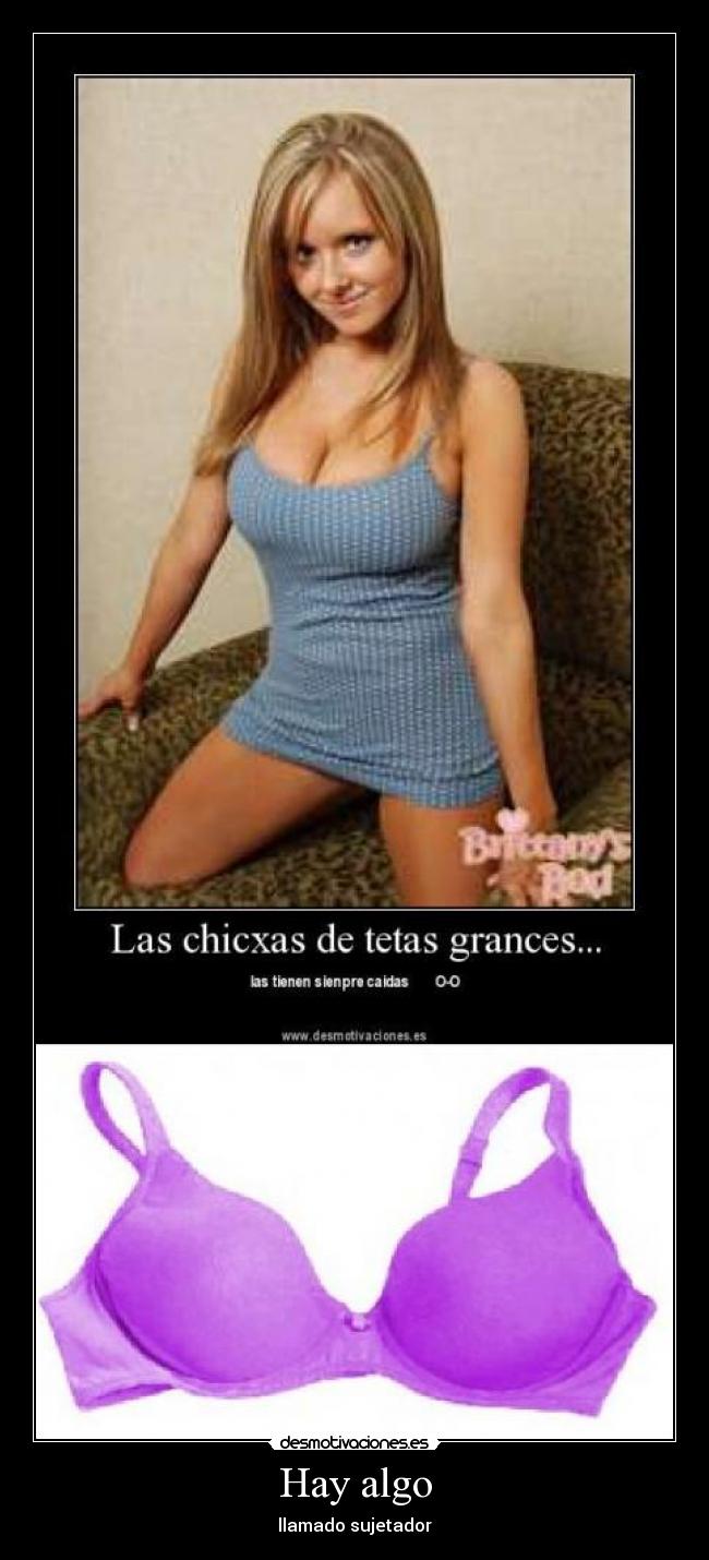 Hay algo - llamado sujetador