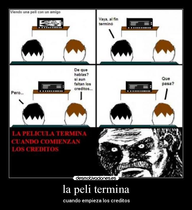 la peli termina - cuando empieza los creditos
