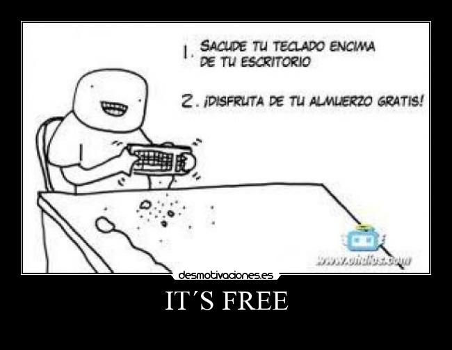 IT´S FREE -