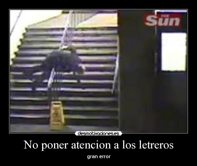 No poner atencion a los letreros - 