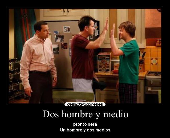 Dos hombre y medio -