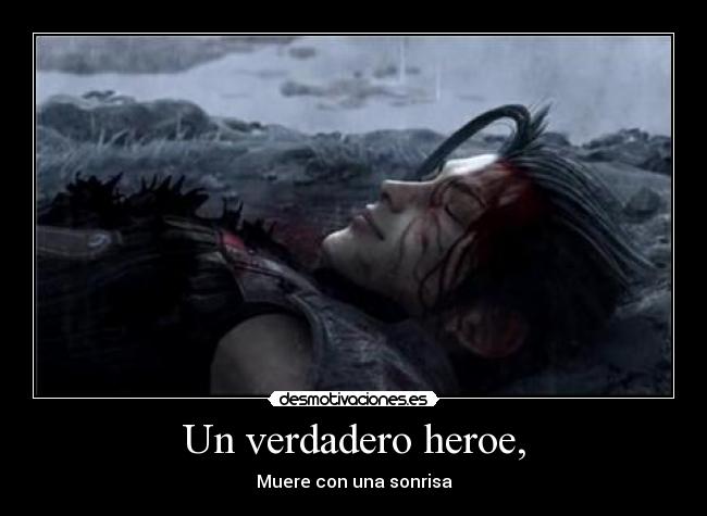 Un verdadero heroe, - 