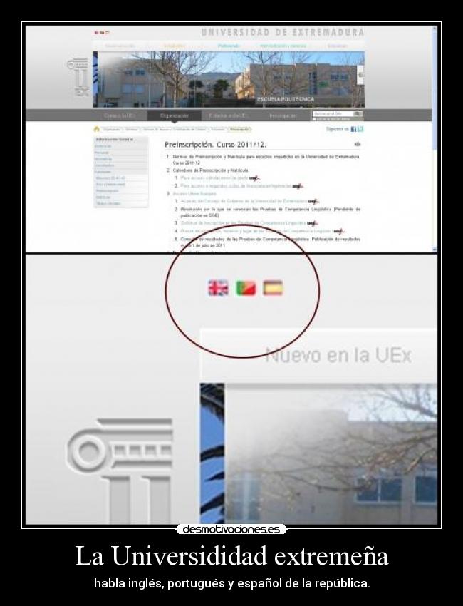 La Universididad extremeña - habla inglés, portugués y español de la república.