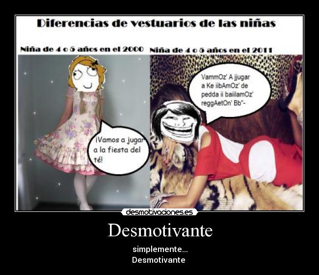 carteles 2000 2011 nina inocente guarra perra reggaetonera desmotivaciones