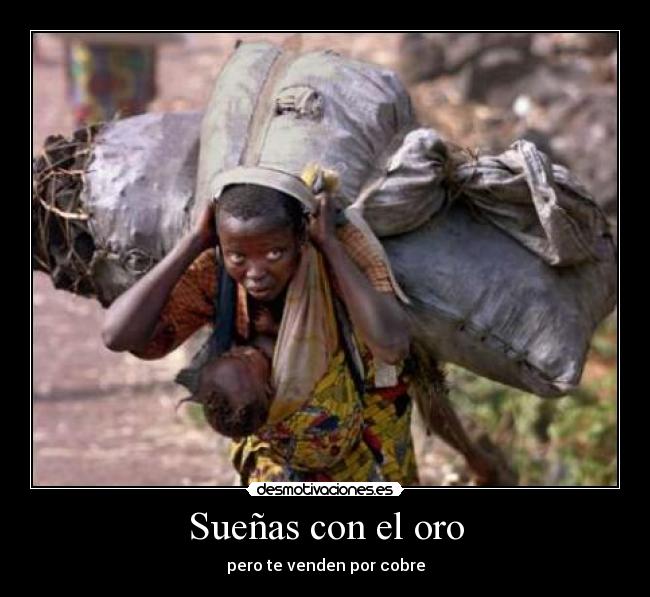 Sueñas con el oro - pero te venden por cobre