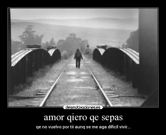 amor qiero qe sepas - 