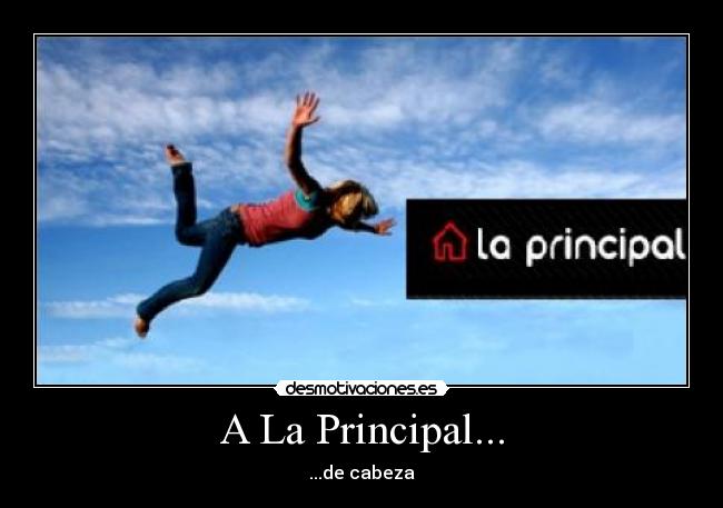 A La Principal... -