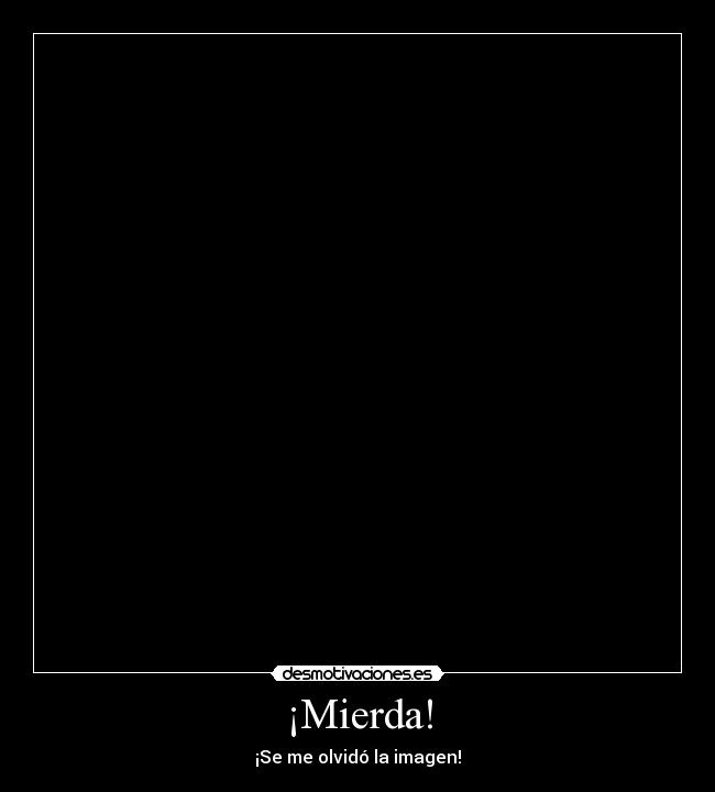 ¡Mierda! -
