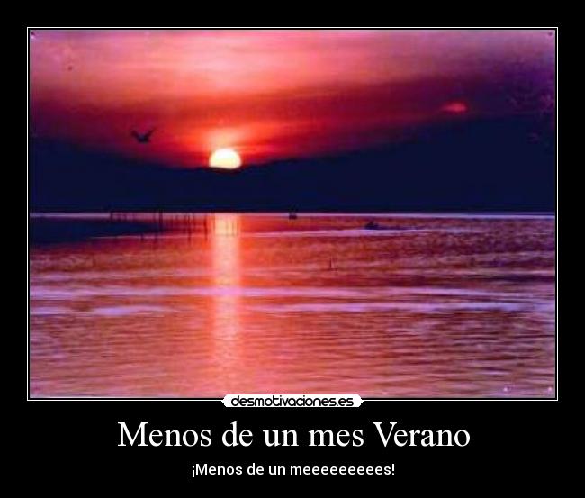 Menos de un mes Verano - 
