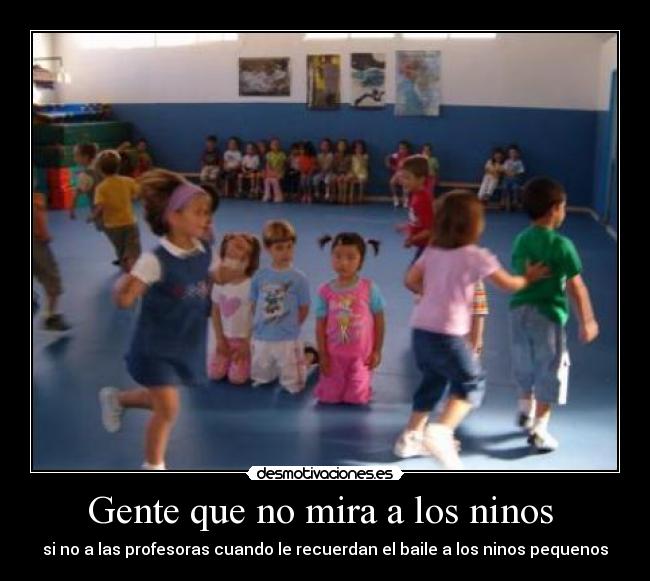 Gente que no mira a los ninos -