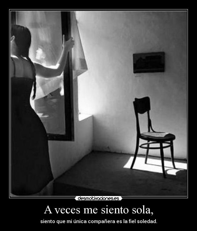 A veces me siento sola, - 