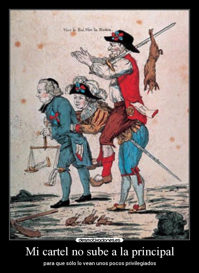 carteles cartel sube principal solo ven unos pocos privilegiados desmotivaciones