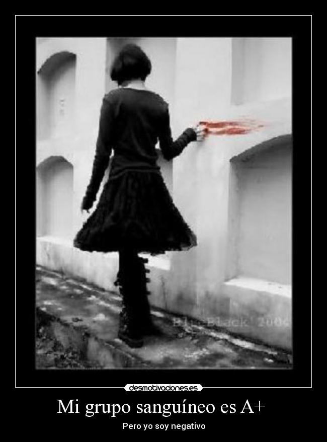 Mi grupo sanguíneo es A+ -