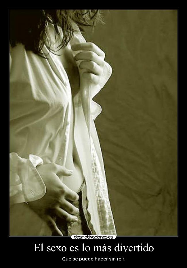 El sexo es lo más divertido - 