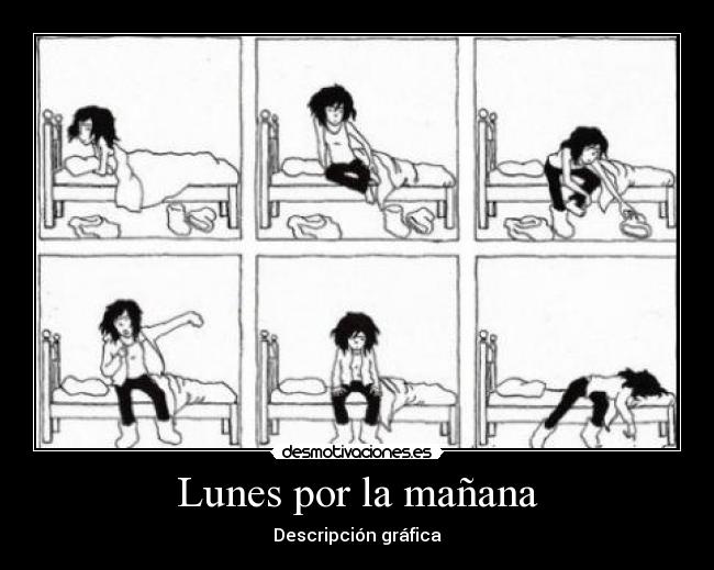 Lunes por la mañana -