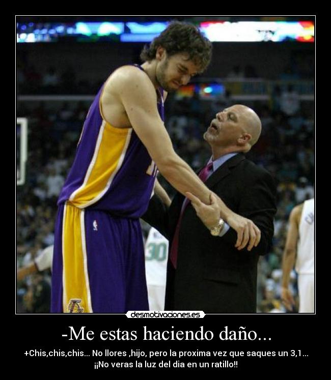 -Me estas haciendo daño... - +Chis,chis,chis... No llores ,hijo, pero la proxima vez que saques un 3,1...
¡¡No veras la luz del dia en un ratillo!!