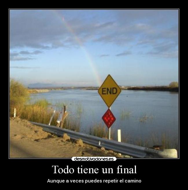 Todo tiene un final -