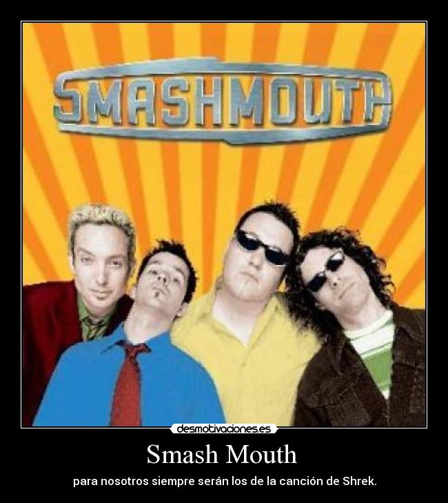 Smash Mouth -