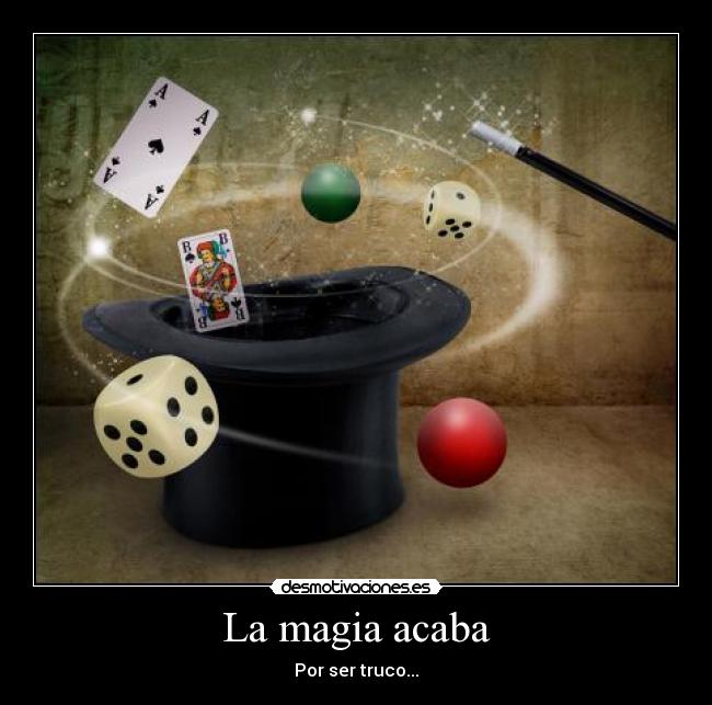 La magia acaba - 