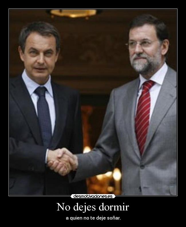 carteles dormir 15m rajoy zapatero desmotivaciones