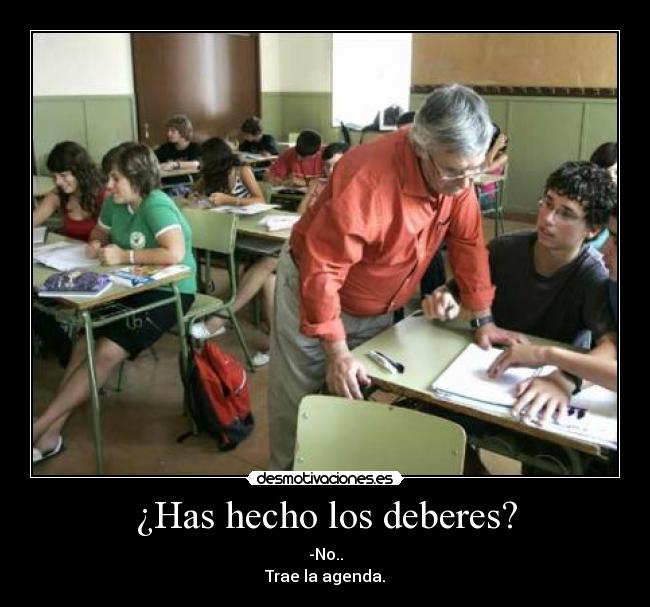 ¿Has hecho los deberes? - 