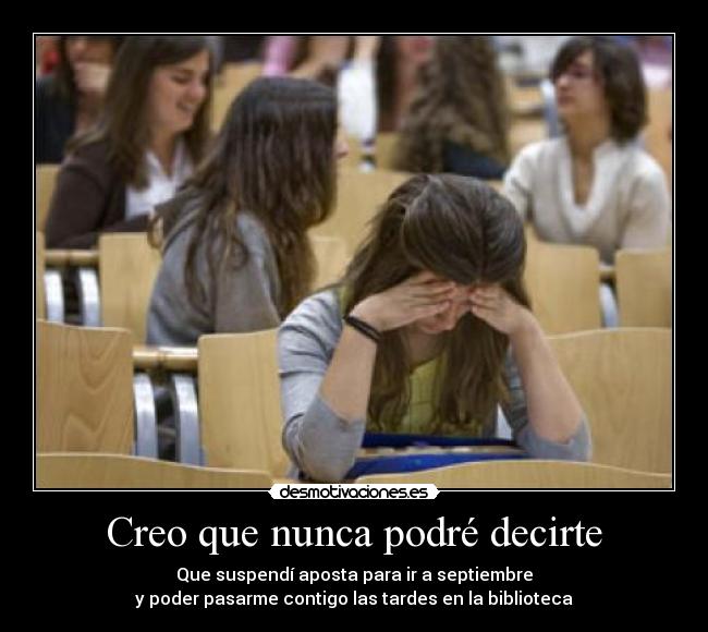 Creo que nunca podré decirte - 