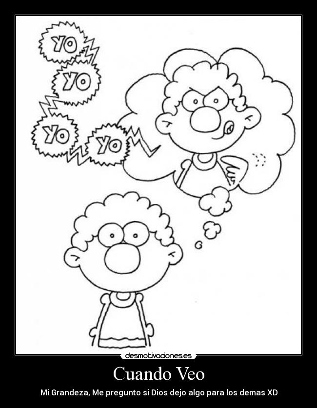 Cuando Veo - Mi Grandeza, Me pregunto si Dios dejo algo para los demas XD