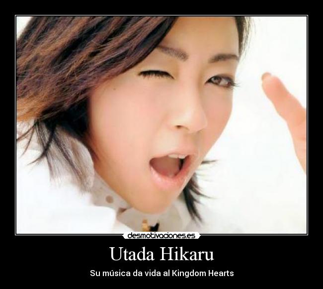 carteles utada hikarukingdom hearts desmotivaciones