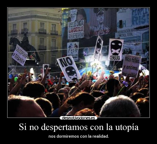 Si no despertamos con la utopía -