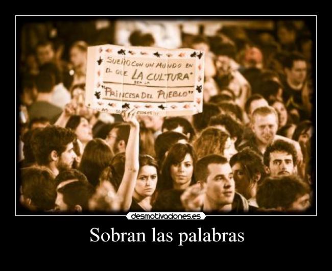 Sobran las palabras -