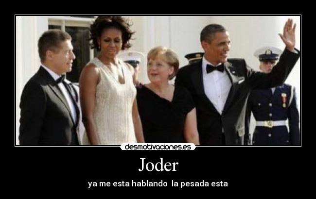 Joder - ya me esta hablando la pesada esta