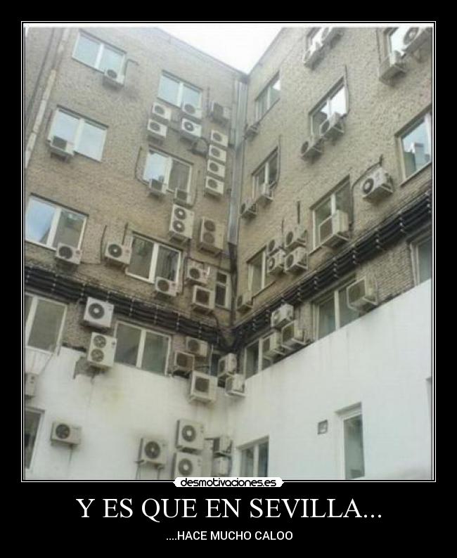 Y ES QUE EN SEVILLA... -