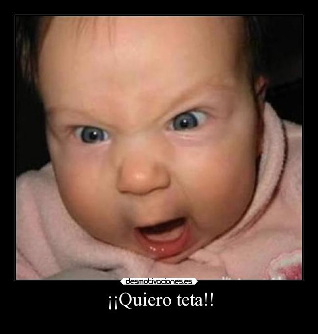 ¡¡Quiero teta!! - 