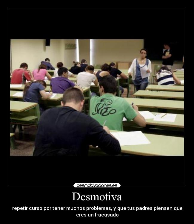 carteles repetir curso desmotiva padres fracasado desmotivaciones