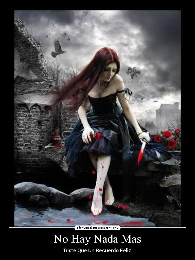 No Hay Nada Mas - Triste Que Un Recuerdo Feliz.