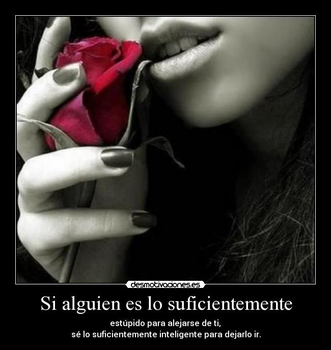 Si alguien es lo suficientemente - 