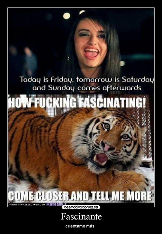 Fascinante - cuentame más...