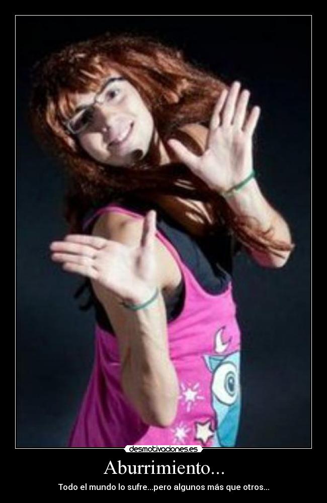 Aburrimiento... - 