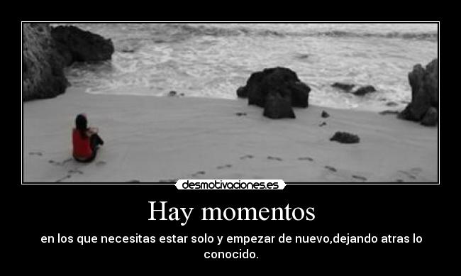 Hay momentos -