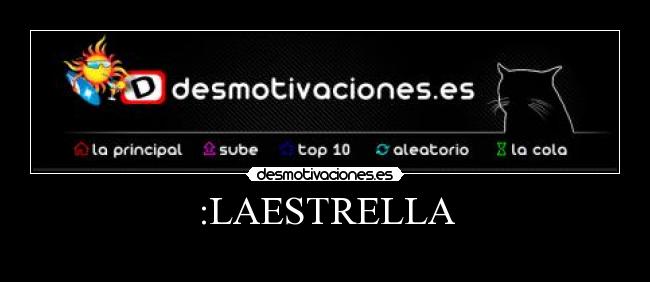 :LAESTRELLA - 