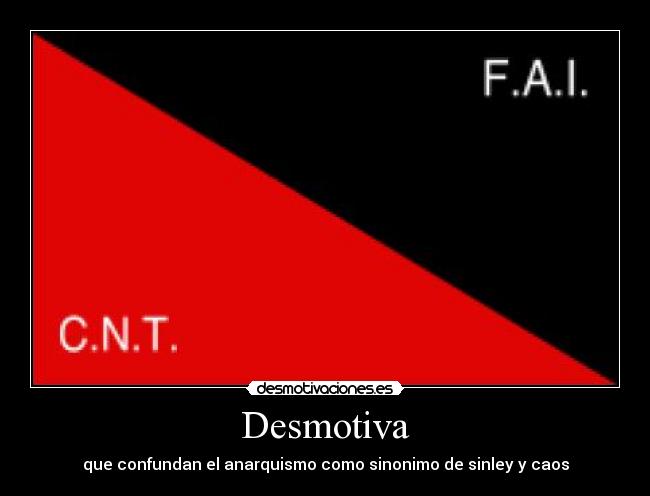 carteles desmotiva anarquismo caos confundir desmotivaciones